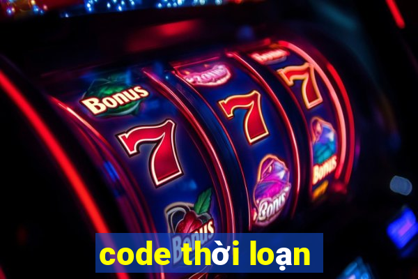 code thời loạn