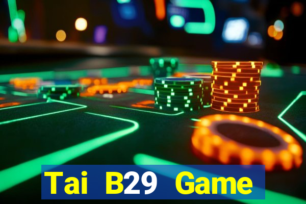 Tai B29 Game Đánh Bài Ông Trùm Poker