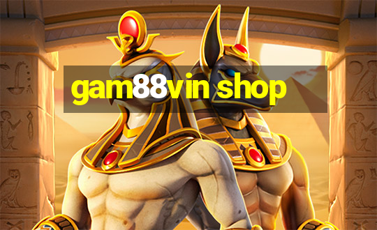 gam88vin shop