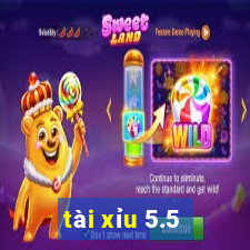 tài xỉu 5.5