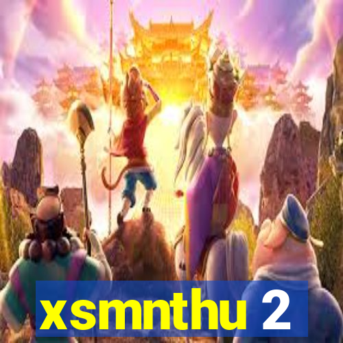 xsmnthu 2