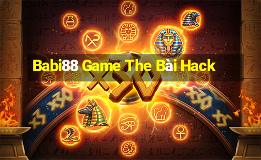 Babi88 Game The Bài Hack