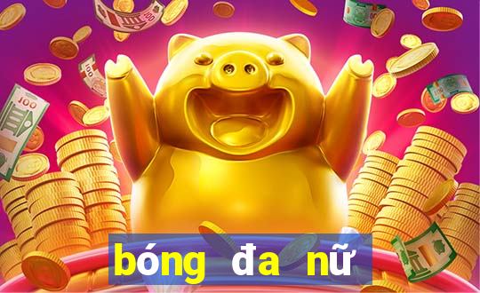 bóng đa nữ việt nam