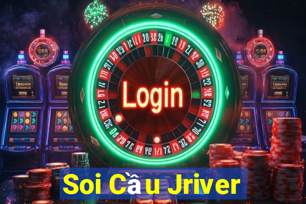 Soi Cầu Jriver