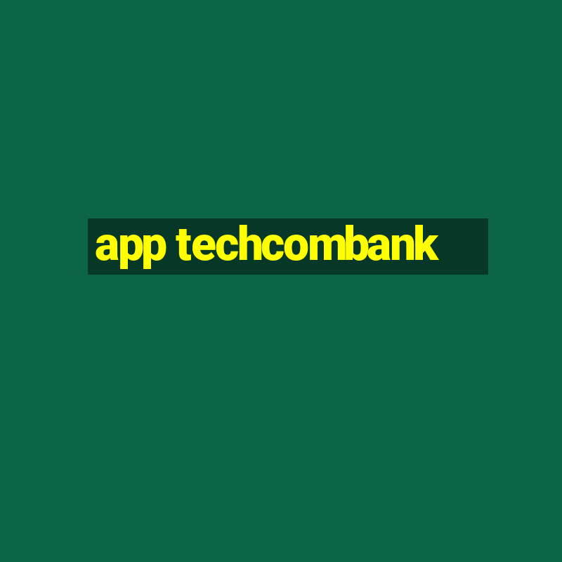 app techcombank