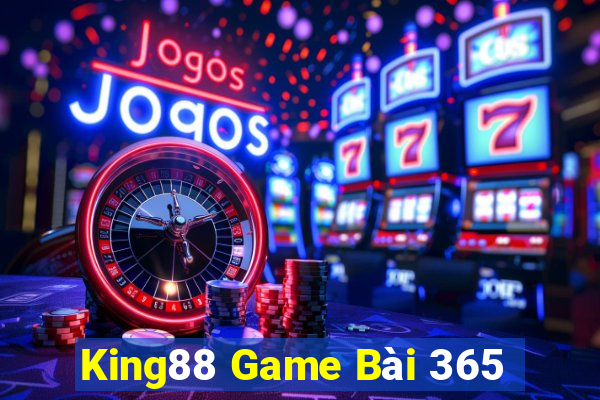 King88 Game Bài 365