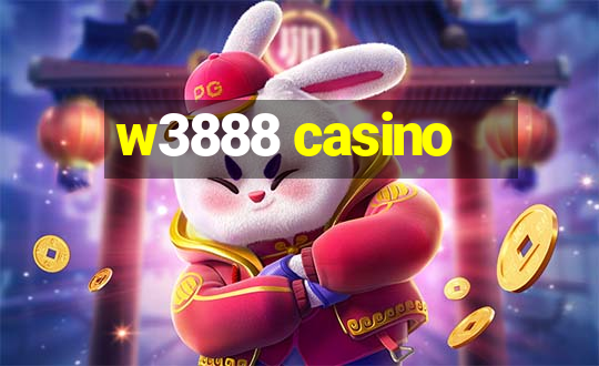 w3888 casino