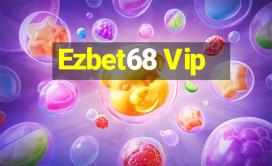 Ezbet68 Vip