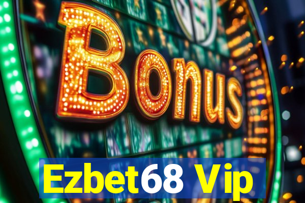 Ezbet68 Vip