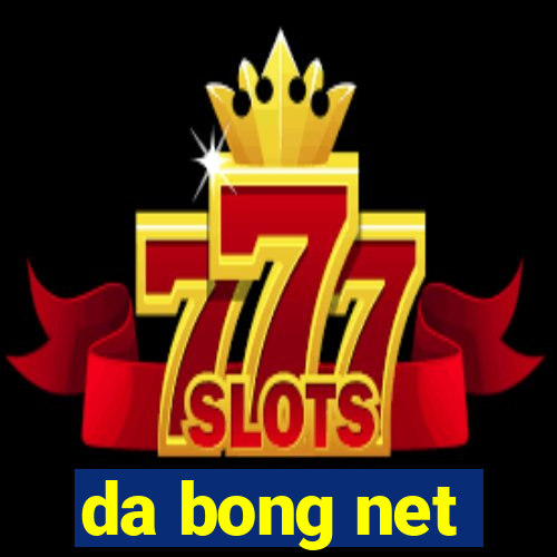 da bong net