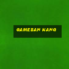 gameban hang