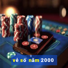 vé số năm 2000