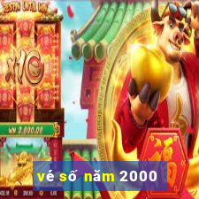 vé số năm 2000