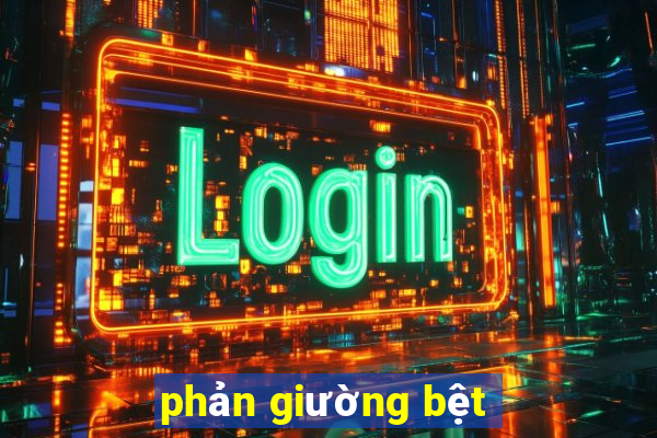 phản giường bệt