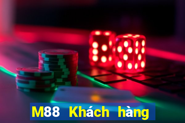 M88 Khách hàng của EMGrand