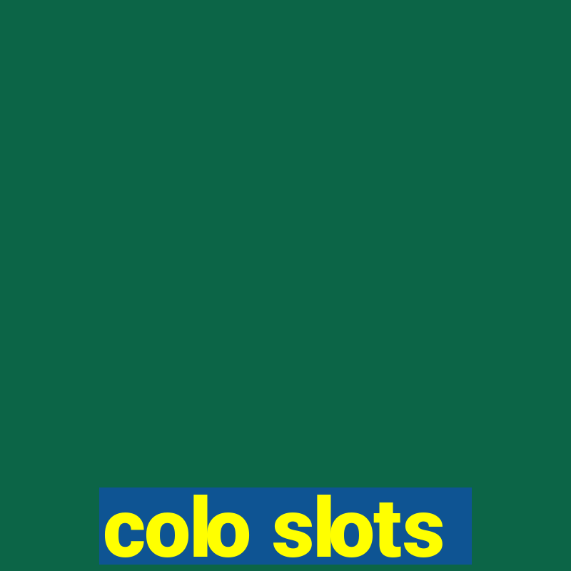 colo slots