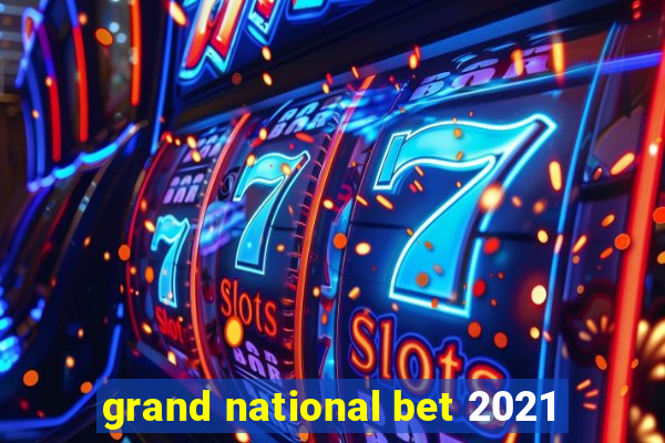 grand national bet 2021