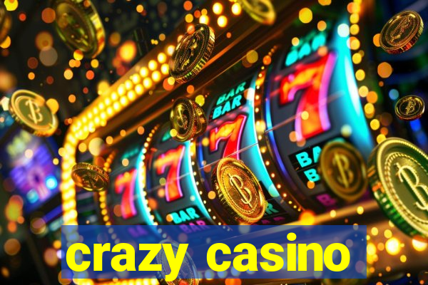 crazy casino