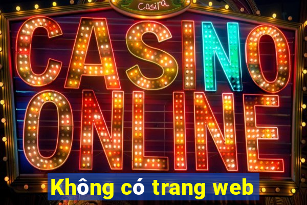 Không có trang web