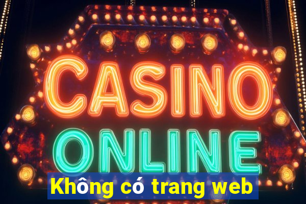 Không có trang web