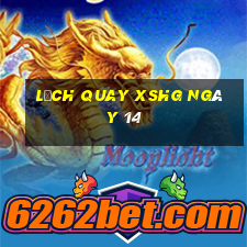 Lịch quay XSHG ngày 14