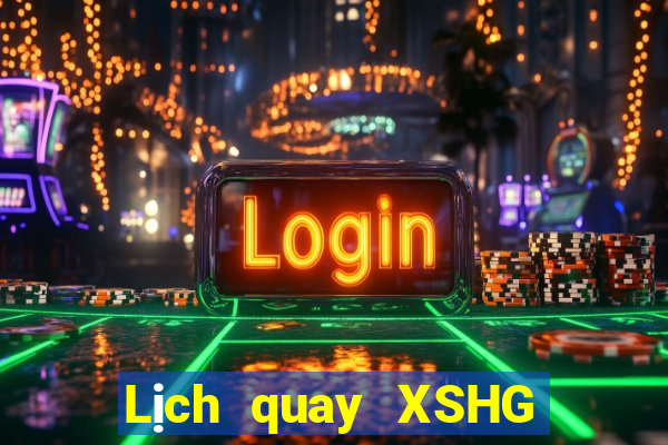 Lịch quay XSHG ngày 14