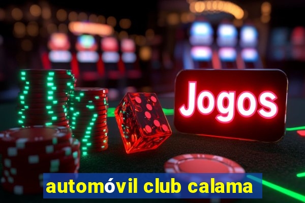 automóvil club calama