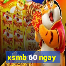 xsmb 60 ngay