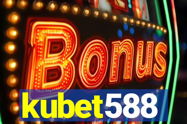 kubet588