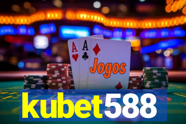 kubet588