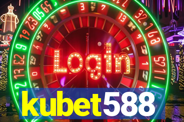 kubet588