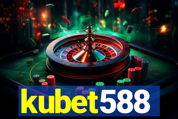 kubet588