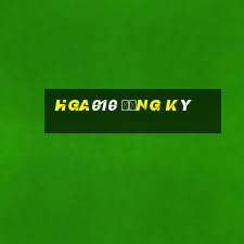 hga010 Đăng ký