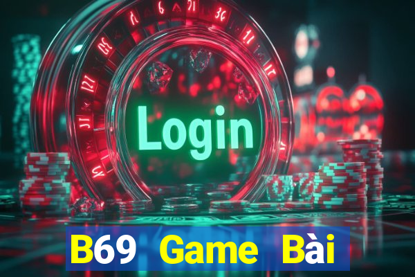 B69 Game Bài Tiến Lên