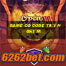 game có code trải nghiệm