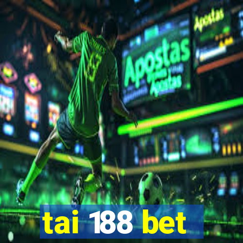 tai 188 bet