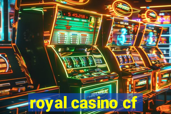 royal casino cf