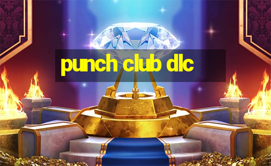 punch club dlc