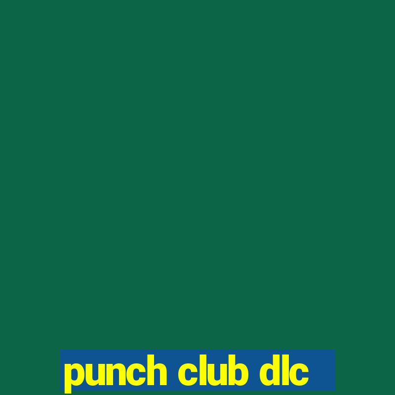 punch club dlc