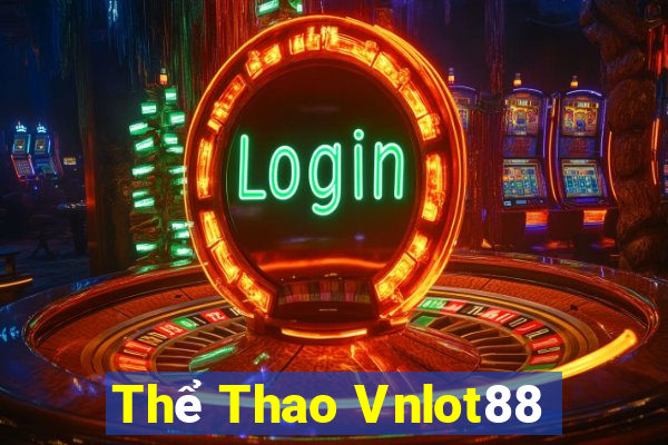 Thể Thao Vnlot88