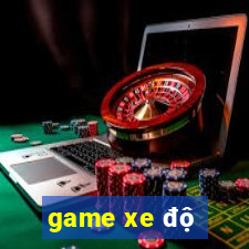 game xe độ