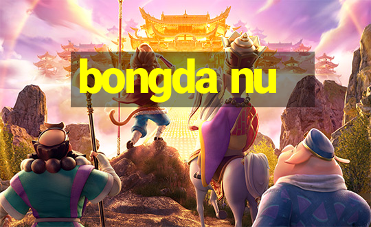 bongda nu