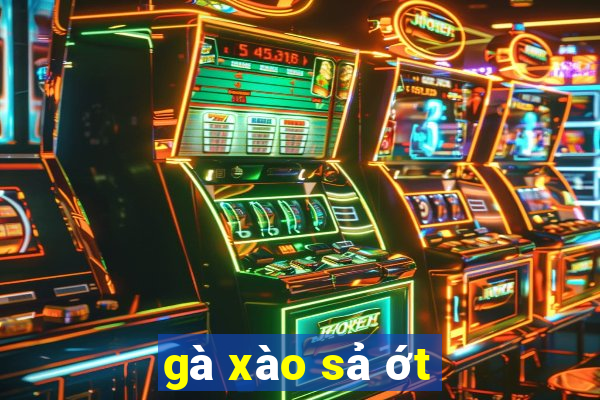 gà xào sả ớt