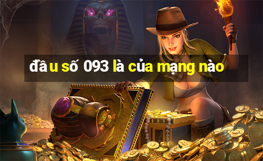 đầu số 093 là của mạng nào