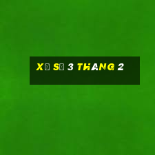 xổ số 3 tháng 2