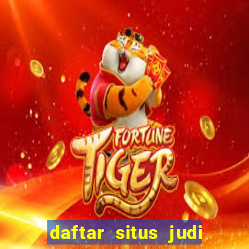 daftar situs judi slot online