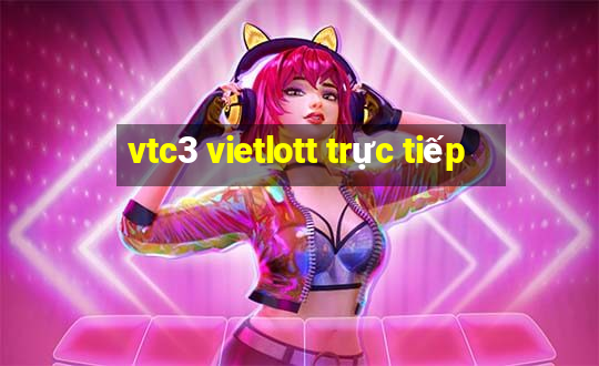 vtc3 vietlott trực tiếp