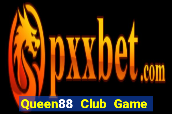 Queen88 Club Game Bài Offline