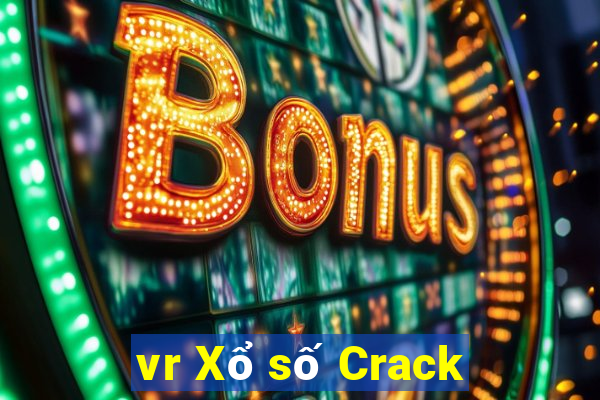 vr Xổ số Crack