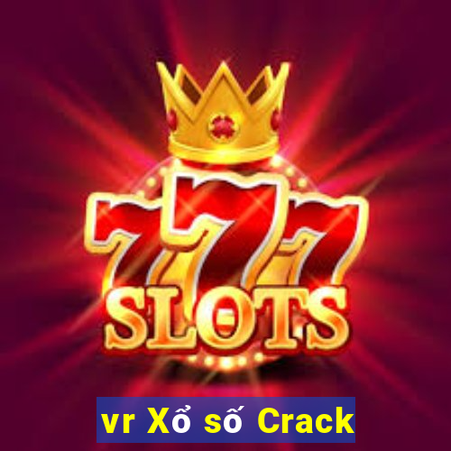 vr Xổ số Crack